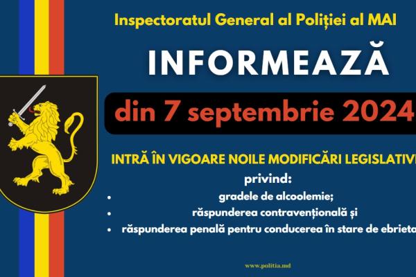 IGP informează: din 7 septembrie 2024 intră în vigoare noile modificări legislative privind gradele de alcoolemie, dar și răspunderea contravențională și penală pentru conducerea în stare de ebrietate.